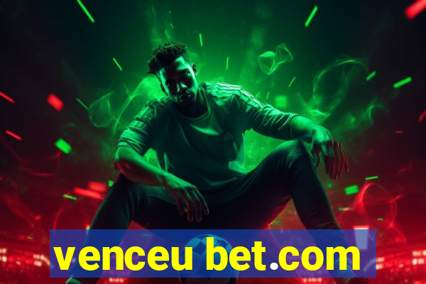 venceu bet.com